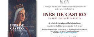 Apresentação da obra “Inês de Castro: um tema Português na Europa” em Live Streaming a 26 de Novembro às 15h00